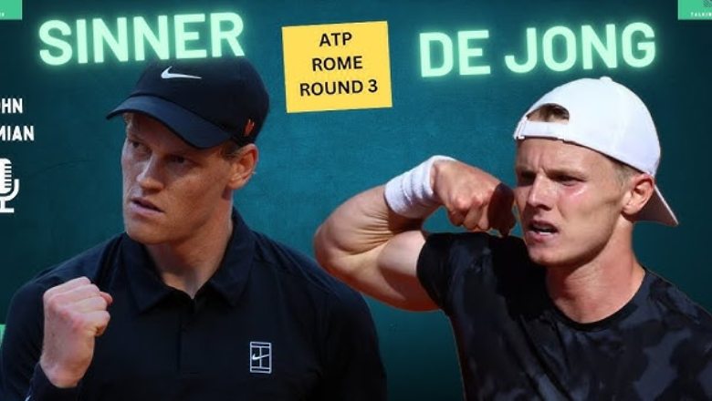 Link xem Sinner vs De Jong, Vòng 3 Rome Masters - 20h00 ngày 12/5 - Ảnh 1