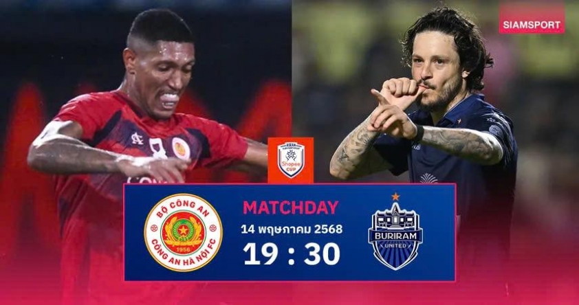 B&aacute;o Th&aacute;i Lan dự đo&aacute;n kết quả trận C&ocirc;ng an H&agrave; Nội vs Buriram United - Ảnh 1