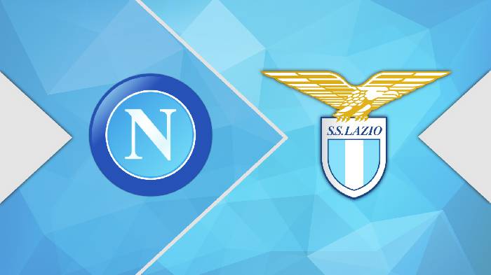 Nhận định, soi kèo Napoli vs Lazio, 2h45 ngày 4/3