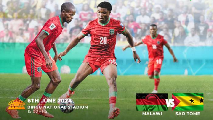 Nhận định, soi kèo Malawi vs Sao Tome và Principe, 20h00 ngày 6/6: Khó tin cửa dưới