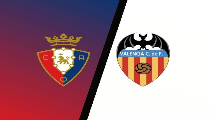 Nhận định, soi kèo Osasuna vs Valencia, 2h ngày 8/10