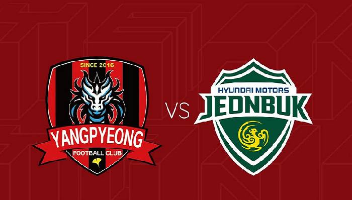 Nhận định, soi kèo Jeonbuk II vs Yangpyeong, 15h00 ngày 7/6: Tìm lại niềm vui