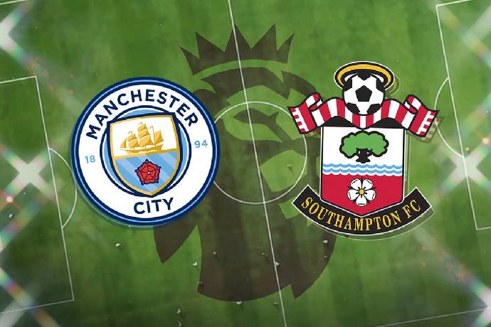 Nhận định, soi k&egrave;o Man City vs Southampton, 21h ng&agrave;y 8/10