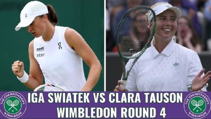 Nhận định tennis Swiatek vs Tauson, V&ograve;ng 4 Wimbledon - 22h30 ng&agrave;y 7/7
