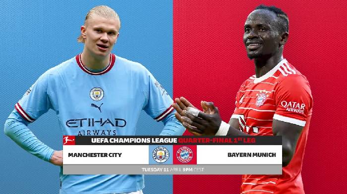 Nhận định, soi k&egrave;o Man City vs Bayern Munich, 02h00 ng&agrave;y 12/4