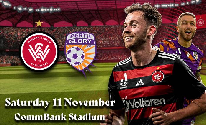 Nhận định, soi kèo Western Sydney Wanderers vs Perth Glory, 13h30 ngày 11/11