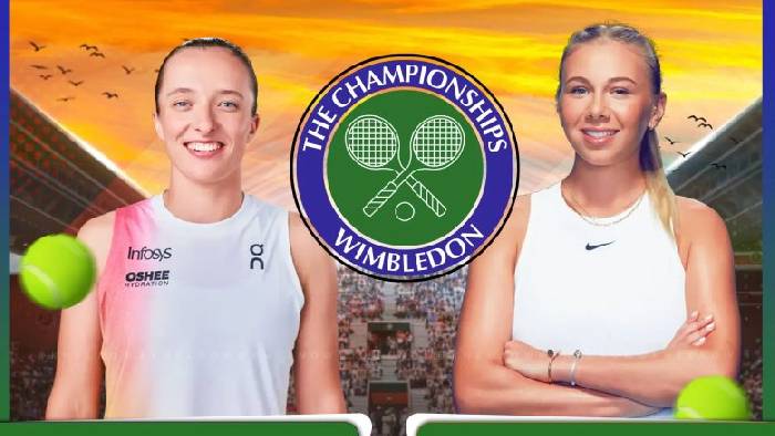 Link trực tiếp tennis Swiatek vs Anisimova, Chung kết Wimbledon - 22h00 ngày 11/7