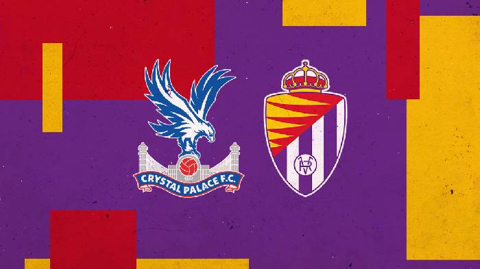 Nhận định, soi kèo Crystal Palace vs Valladolid, 1h ngày 17/12