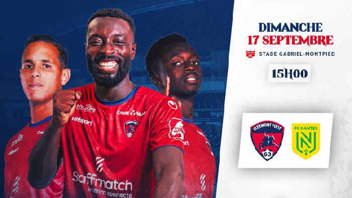 Nhận định, soi kèo Clermont Foot vs Nantes, 20h00 ngày 17/9