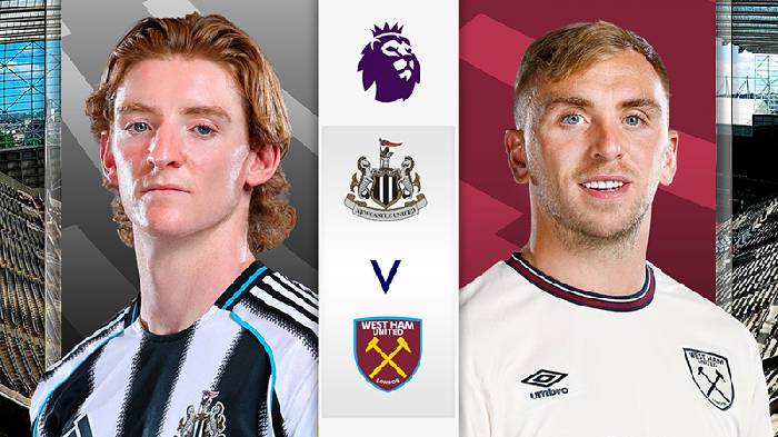 Nhận định soi kèo Newcastle vs West Ham, 23h30 ngày 17/5: Khách hoan ca