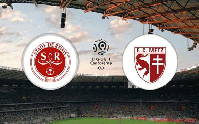 Nhận định Reims vs Metz, 20h00 ngày 18/4