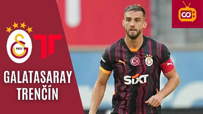 Nhận định, soi k&egrave;o Galatasaray vs Trencin, 0h30 ng&agrave;y 19/7: Khẳng định đẳng cấp