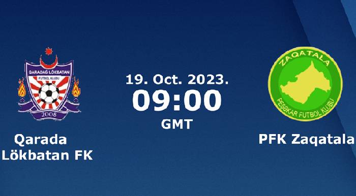 Nhận định, soi kèo Qaradag Lokbatan vs Zaqatala, 16h00 ngày 19/10