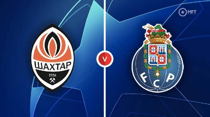 Nhận định, soi kèo Shakhtar Donetsk vs FC Porto, 2h00 ngày 20/9
