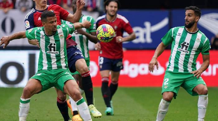 Nhận định, soi k&egrave;o Osasuna vs Real Betis, 21h15 ng&agrave;y 19/10: Điểm tựa El Sadar
