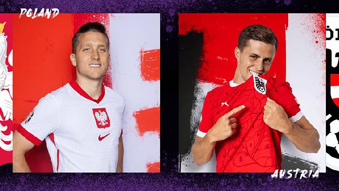 Nhận định, soi k&egrave;o Ba Lan vs &Aacute;o bảng D EURO 2024 23h00 ng&agrave;y 21/6: Bắn hạ Đại b&agrave;ng