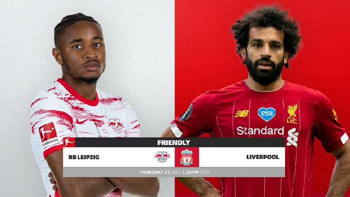 Nhận định, soi kèo Leipzig vs Liverpool, 0h15 ngày 22/7