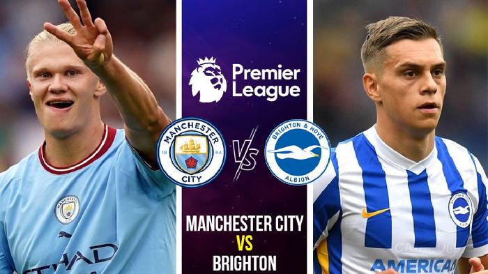 Nhận định, soi k&egrave;o Man City vs Brighton, 21h ng&agrave;y 22/10