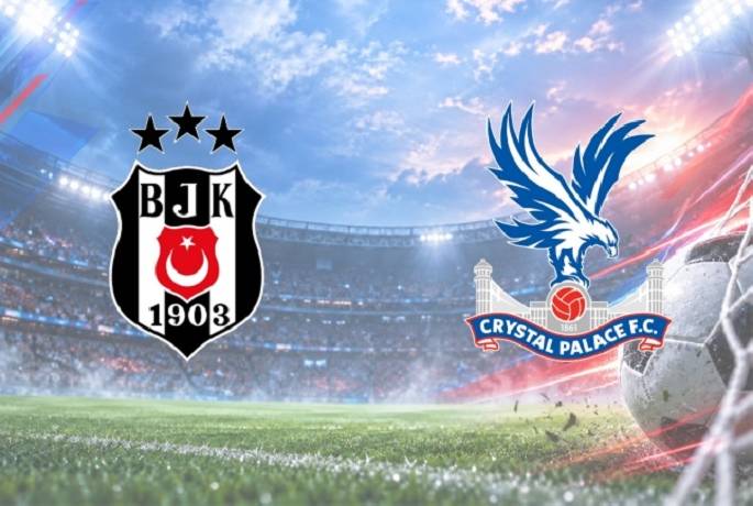 Nhận định, soi kèo Besiktas vs Crystal Palace, 2h00 ngày 23/10: Bắn hạ Đại bàng
