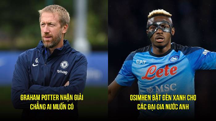 Tin Chelsea sáng 23/3: Potter nhận giải khó đỡ; Phá đám Barca ở hè 2023