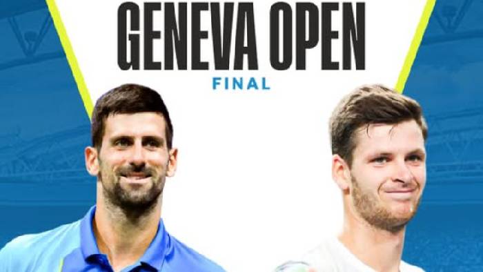 Link xem tennis Djokovic vs Hurkacz, Chung kết Geneva Open - 20h00 ng&agrave;y 24/5