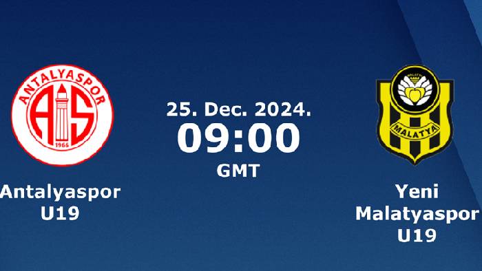 Nhận định, soi k&egrave;o U19 Antalyaspor vs U19 Yeni Malatyaspor, 16h00 ng&agrave;y 25/12: Kh&oacute; thắng c&aacute;ch biệt