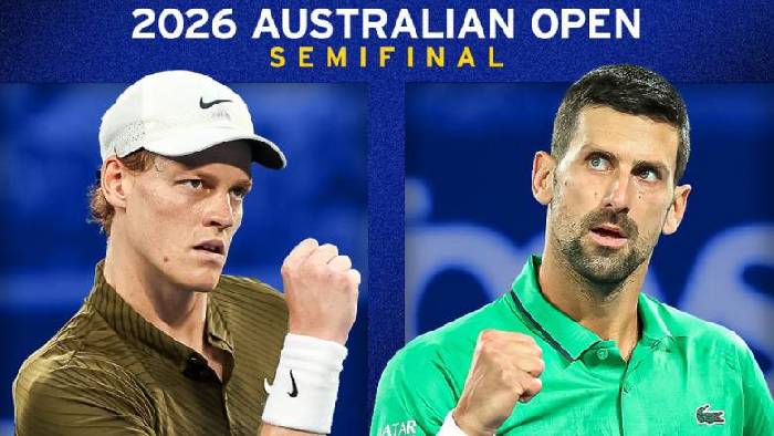 Nhận định tennis Sinner vs Djokovic - B&aacute;n kết &Uacute;c Mở rộng, 15h30 ng&agrave;y 30/1