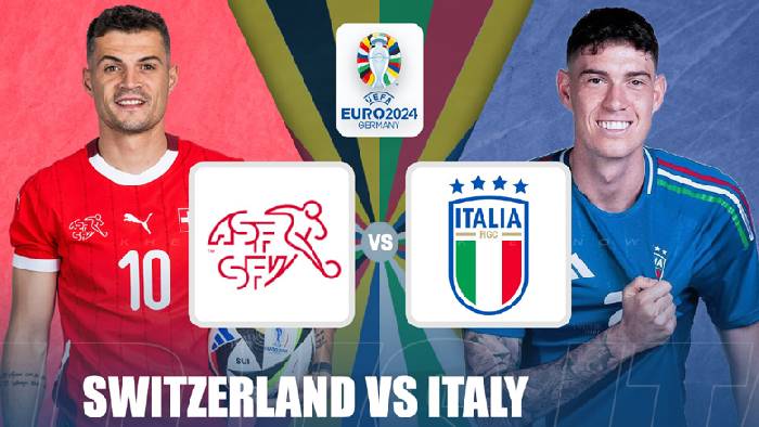 Siêu máy tính dự đoán Thụy Sĩ vs Italia, 23h00 ngày 29/6
