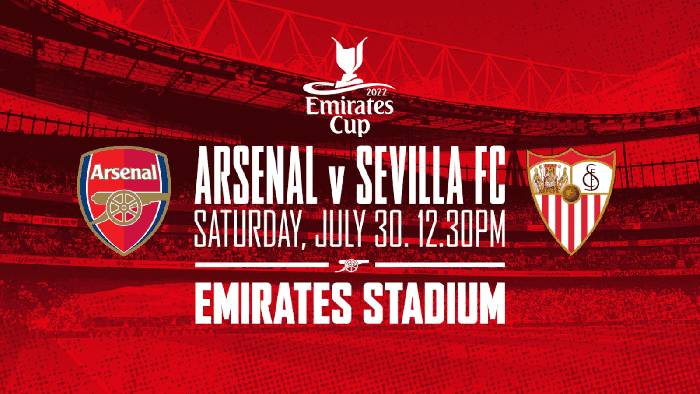Link xem trực tiếp Arsenal vs Sevilla, 18h30 ng&agrave;y 30/7