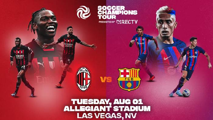 Link xem trực tiếp AC Milan vs Barcelona, 10h ng&agrave;y 2/8