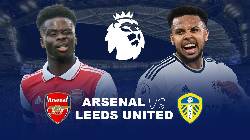 Nhận định, soi k&egrave;o Arsenal vs Leeds, 21h ng&agrave;y 1/4