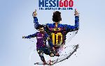 Messi đ&atilde; c&aacute;n mốc 600 b&agrave;n thắng cho Barcelona như thế n&agrave;o?