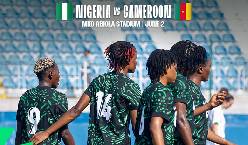 Nhận định, soi kèo nữ Nigeria vs nữ Cameroon, 22h00 ngày 3/6: Chủ nhà ‘ghi điểm’