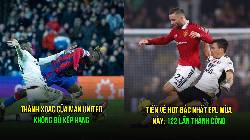 Top 5 'th&aacute;nh xoạc' trăm ph&aacute;t trăm tr&uacute;ng của Premier League m&ugrave;a n&agrave;y