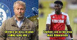 Bản tin Chelsea 5/5: The Blues c&oacute; nguy cơ xuống hạng; Chelsea c&oacute; cơ hội với Tchouameni