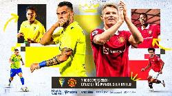 Nhận định, soi kèo Cadiz vs MU, 2h ngày 8/12