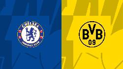 Tỷ lệ k&egrave;o nh&agrave; c&aacute;i Chelsea vs Dortmund mới nhất, 3h ng&agrave;y 8/3