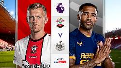Nhận định, soi k&egrave;o Southampton vs Newcastle, 21h ng&agrave;y 6/11