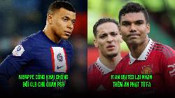 Bản tin s&aacute;ng 7/4: M.U nhận &aacute;n phạt nặng; Mbappe c&ocirc;ng khai chống đối PSG