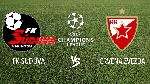 Nhận định Suduva vs Crvena Zvezda, 01h00 10/7 (Cúp C1 châu Âu)