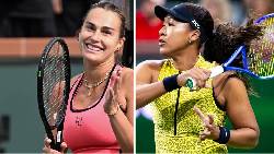 Nhận định tennis Sabalenka vs Osaka - Vòng 4 Indian Wells Masters, 1h00 ngày 11/3