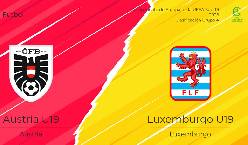 Nhận định, soi kèo U19 Áo vs U19 Luxembourg, 20h30 ngày 11/10: Cửa dưới đáng tin