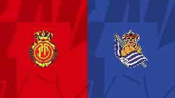 Nhận định, soi k&egrave;o Mallorca vs Sociedad, 20h ng&agrave;y 12/3