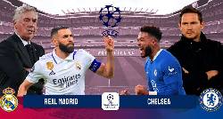 Nhận định, soi k&egrave;o Real Madrid vs Chelsea, 02h00 ng&agrave;y 13/4