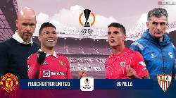 Nhận định, soi kèo MU vs Sevilla, 02h00 ngày 14/4