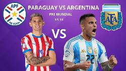Si&ecirc;u m&aacute;y t&iacute;nh dự đo&aacute;n Paraguay vs Argentina, 06h30 ng&agrave;y 15/11