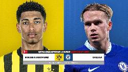 Chris Smith dự đo&aacute;n Dortmund vs Chelsea, 3h ng&agrave;y 16/2