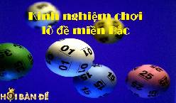 Mẹo đánh lô đề miền Bắc siêu chuẩn, bí kíp trăm trận trăm thắng của cao thủ lô đề