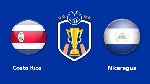 Nhận định Costa Rica vs Nicaragua, 07h00 17/06 (C&uacute;p V&agrave;ng CONCACAF)