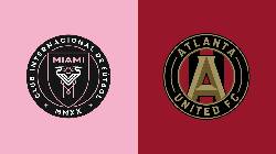Nhận định, soi kèo Atlanta United vs Inter Miami, 4h00 ngày 17/9